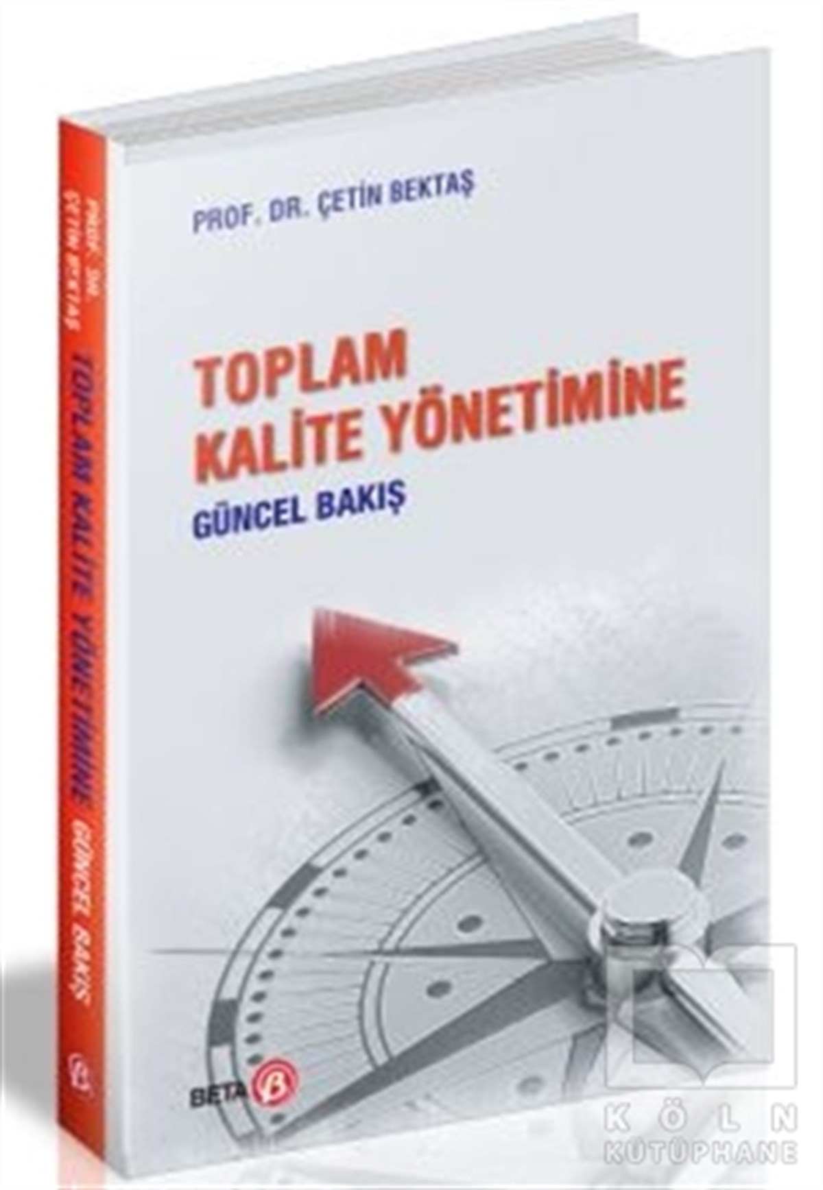 Çetin BektaşHukuk Üzerine KitaplarToplam Kalite Yönetimine Güncel Bakış