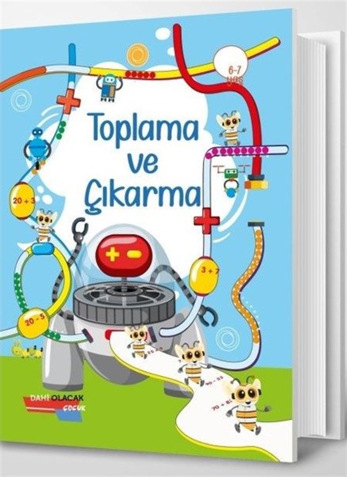 KolektifEtkinlik KitaplarıToplama ve Çıkarma 6 - 7 Yaş
