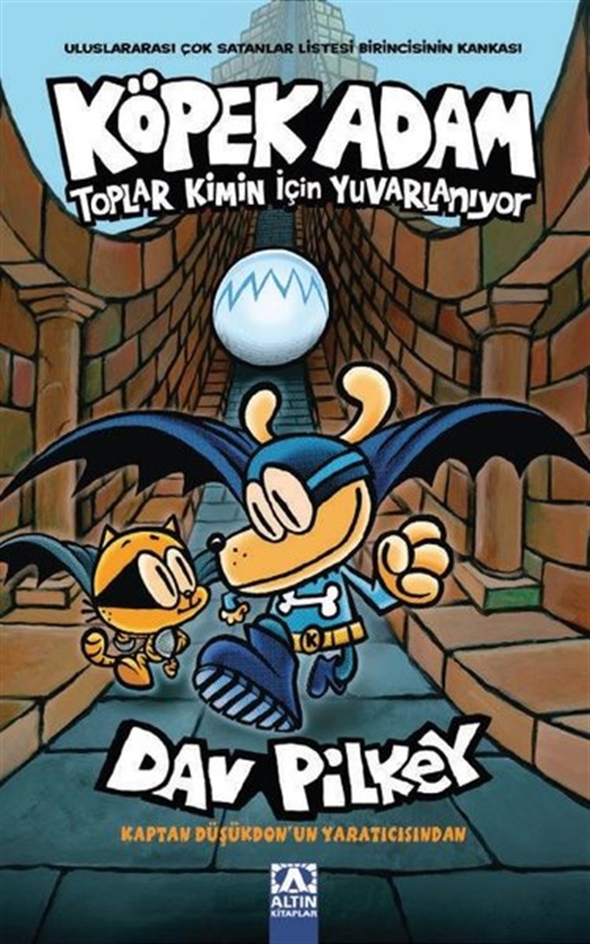 Dav PilkeyÇocuk Gençlik RomanlarıToplar Kimin için Yuvarlanıyor - Köpek Adam 7