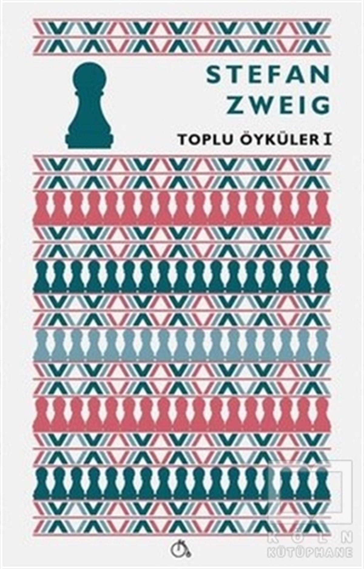 Stefan ZweigKlasiklerToplu Öyküler 1