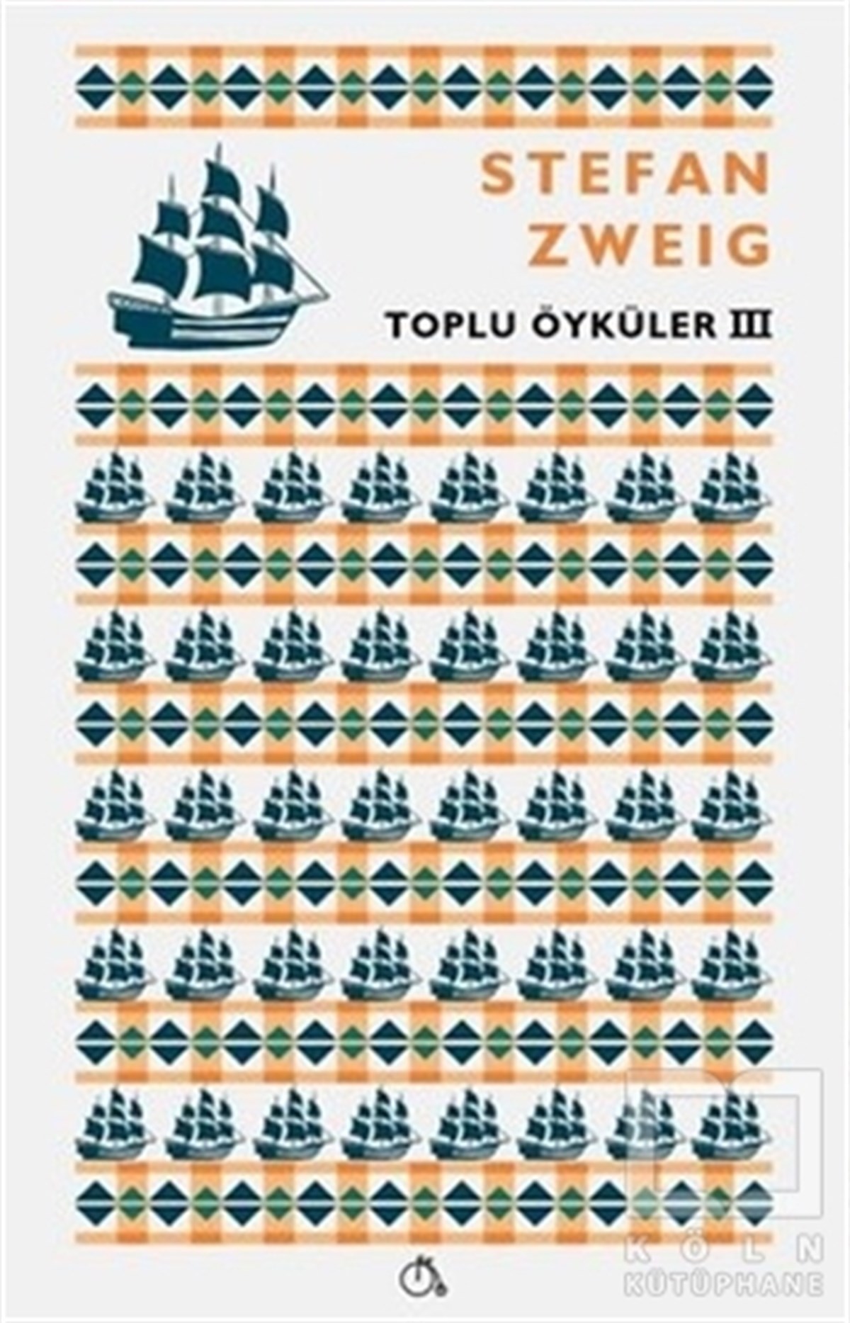 Stefan ZweigKlasiklerToplu Öyküler 3