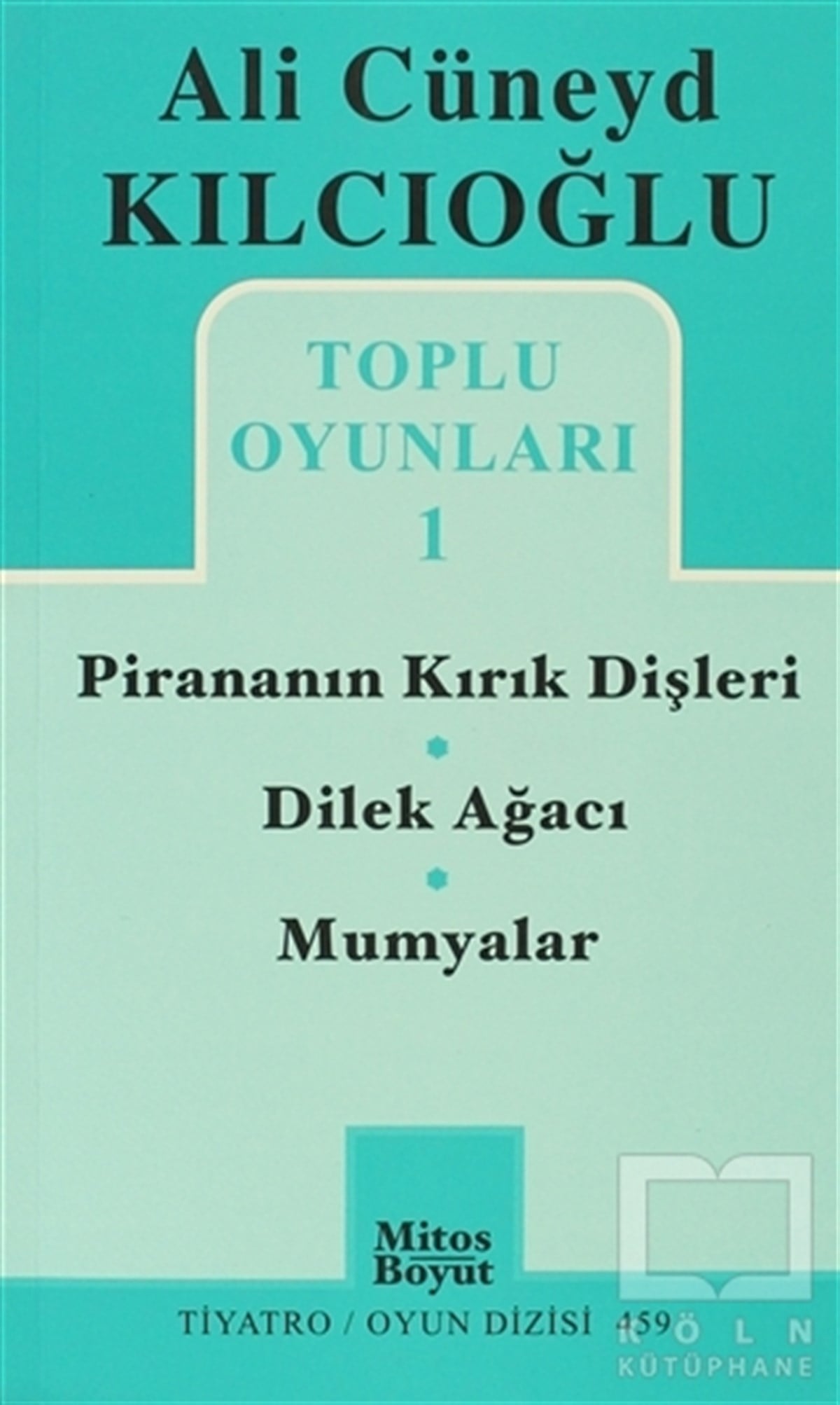 Ali Cüneyd KılcıoğluSenaryoToplu Oyunlar 1