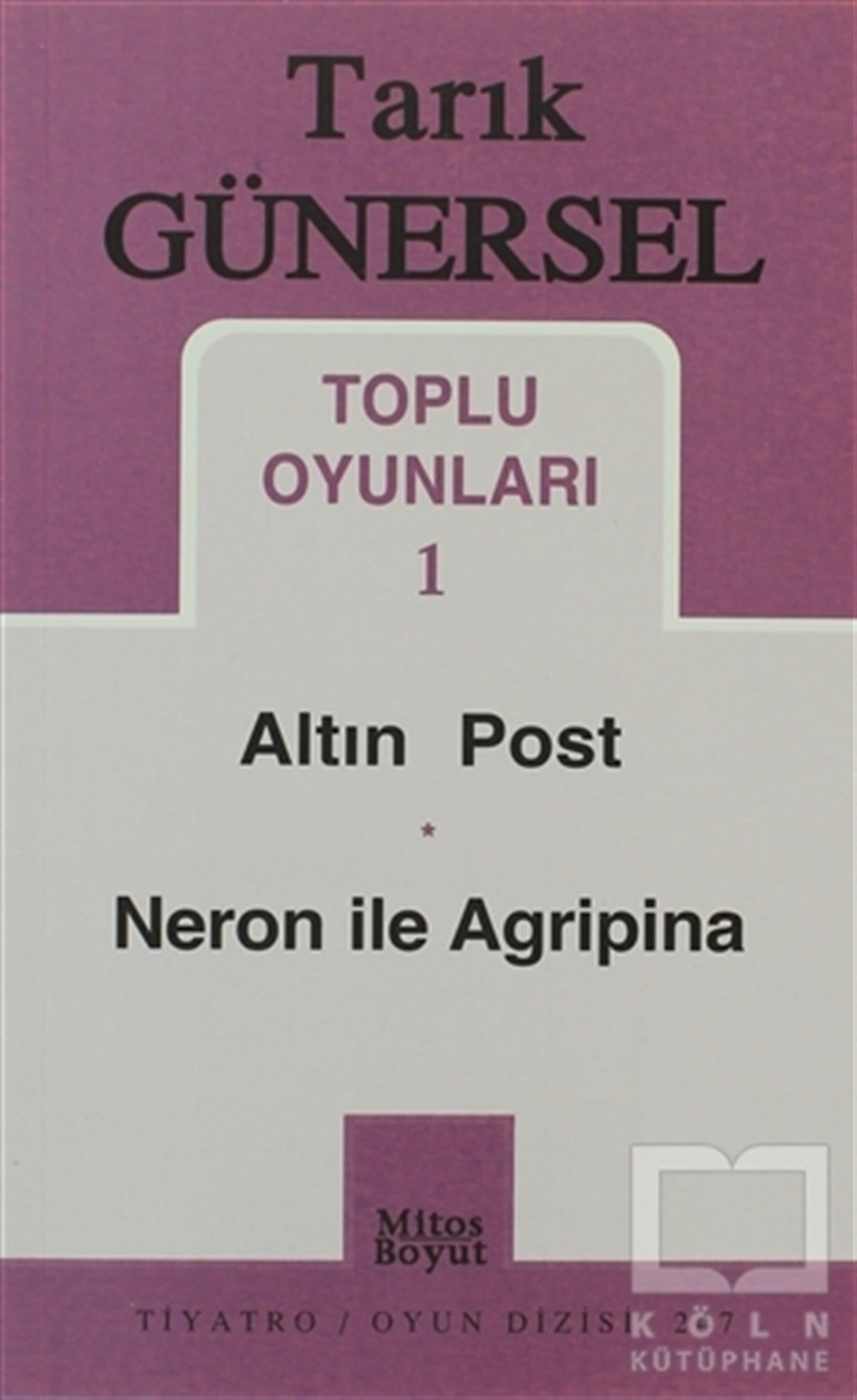 Tarık GünerselSenaryoToplu Oyunları 1 Altın Post - Neron ile Agripina
