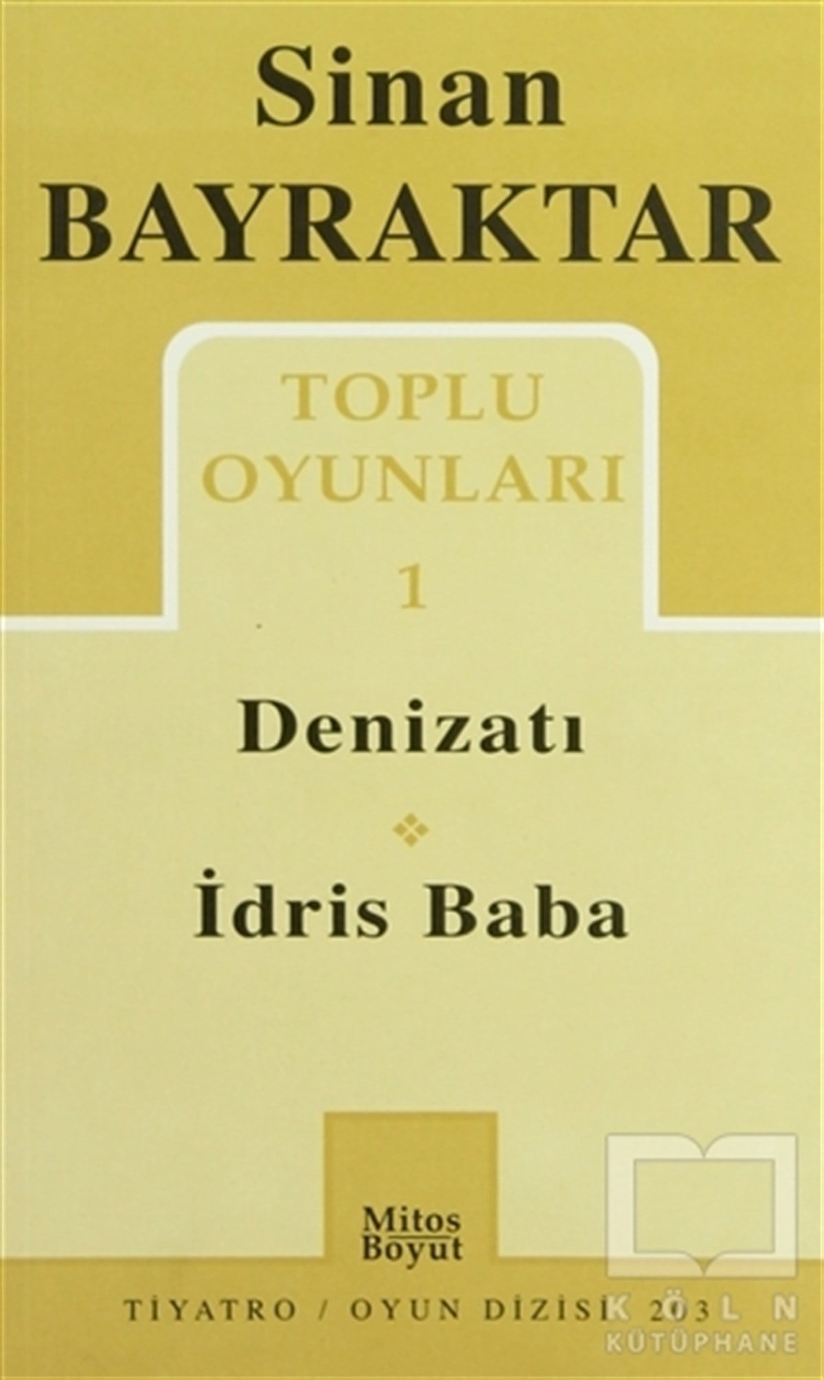 Sinan BayraktarSenaryoToplu Oyunları 1 Denizatı / İdris Baba