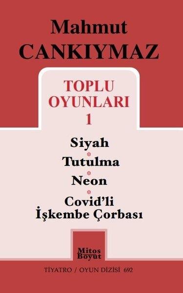 Mahmut CankıymazTürk OyunlarıToplu Oyunları 1 -  Siyah - Tutulma - Neon - Covid'li İşkembe Çorbası