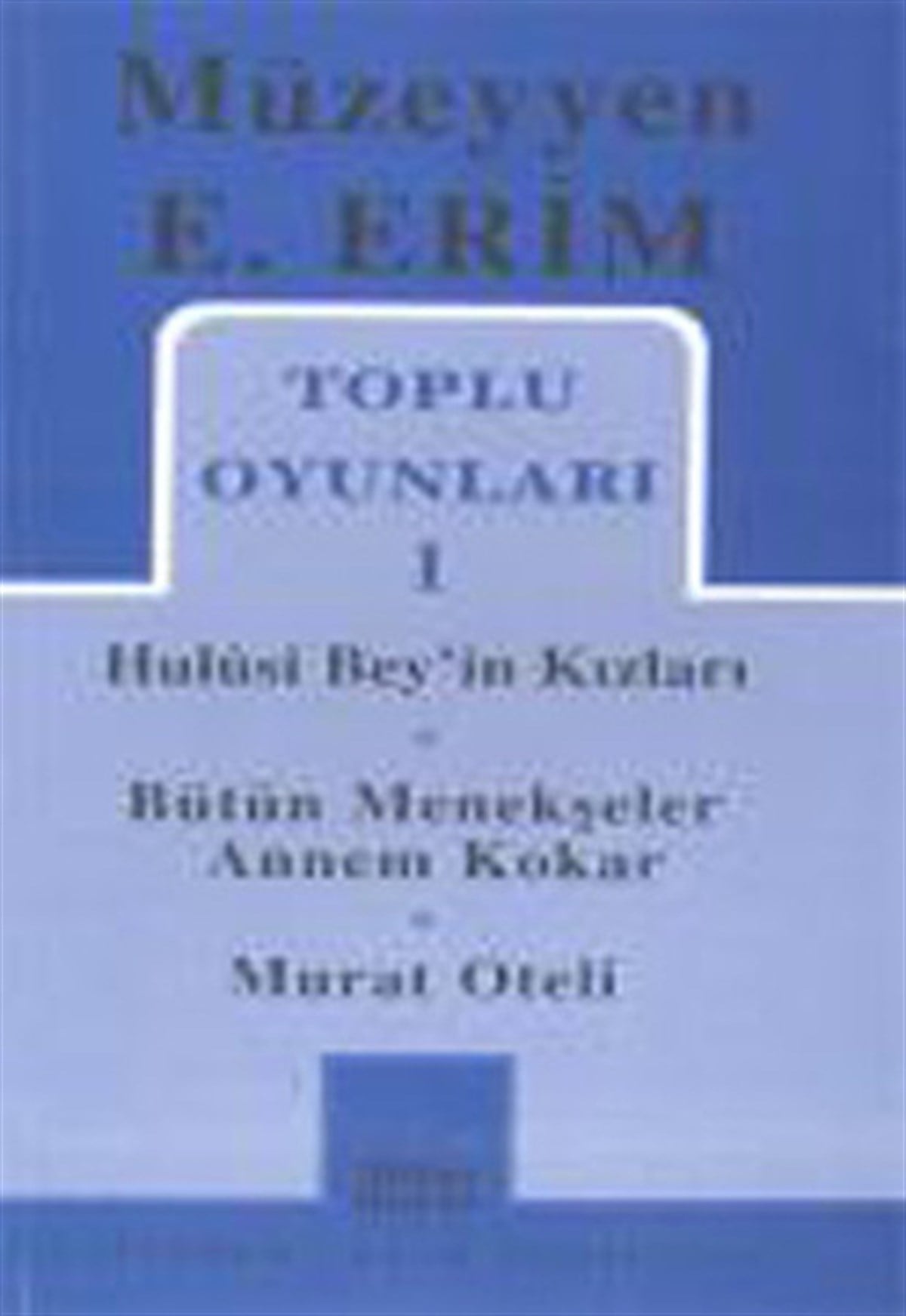 Müzeyyen Engin ErimDünya OyunlarıToplu Oyunları-2 Maksim Gorki