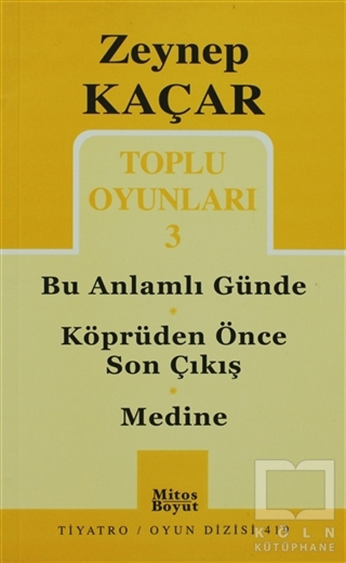 Zeynep KaçarSenaryoToplu Oyunları 3 - Bu Anlamlı Günde - Köprüden Önce Son Çıkış - Medine