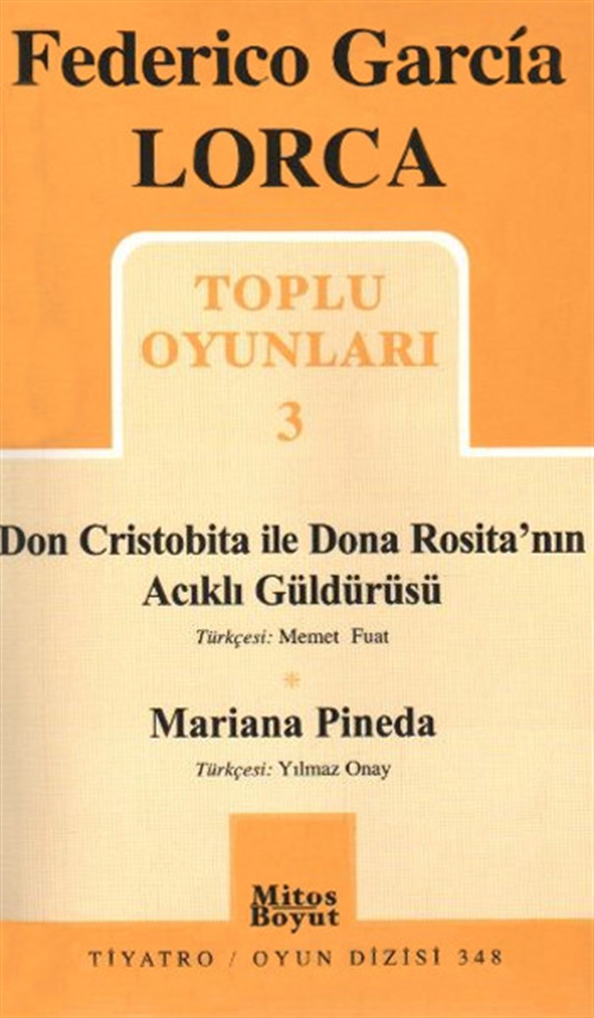 Federico Garcia LorcaDünya OyunlarıToplu Oyunları 3 - Don Cristobita ile Dona Rosita'nın Acıklı Güldürüsü