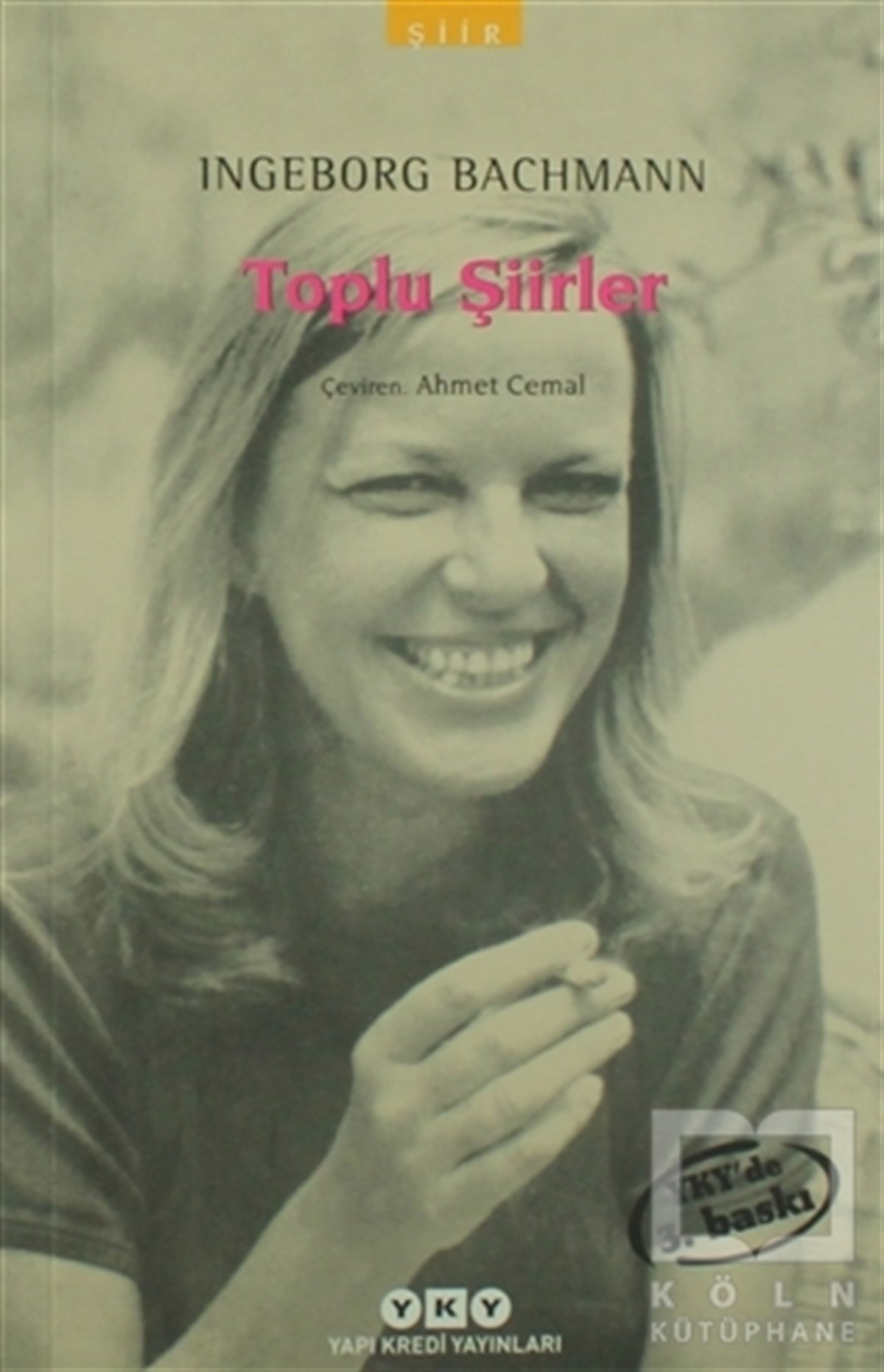 Ingeborg BachmannTürkçe Şiir KitaplarıToplu Şiirler - Ingeborg Bachmann