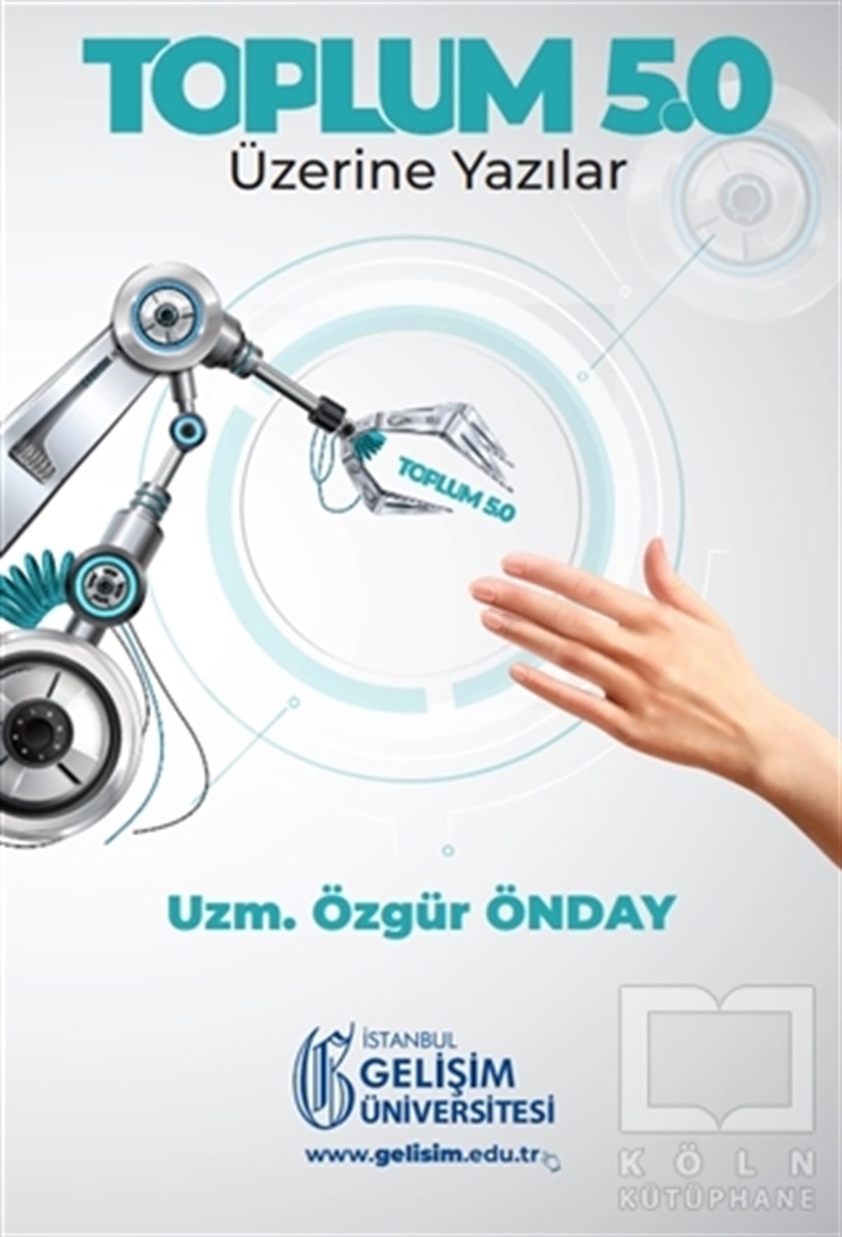 Özgür ÖndayYönetim KitaplarıToplum 5.0: Üzerine Yazılar