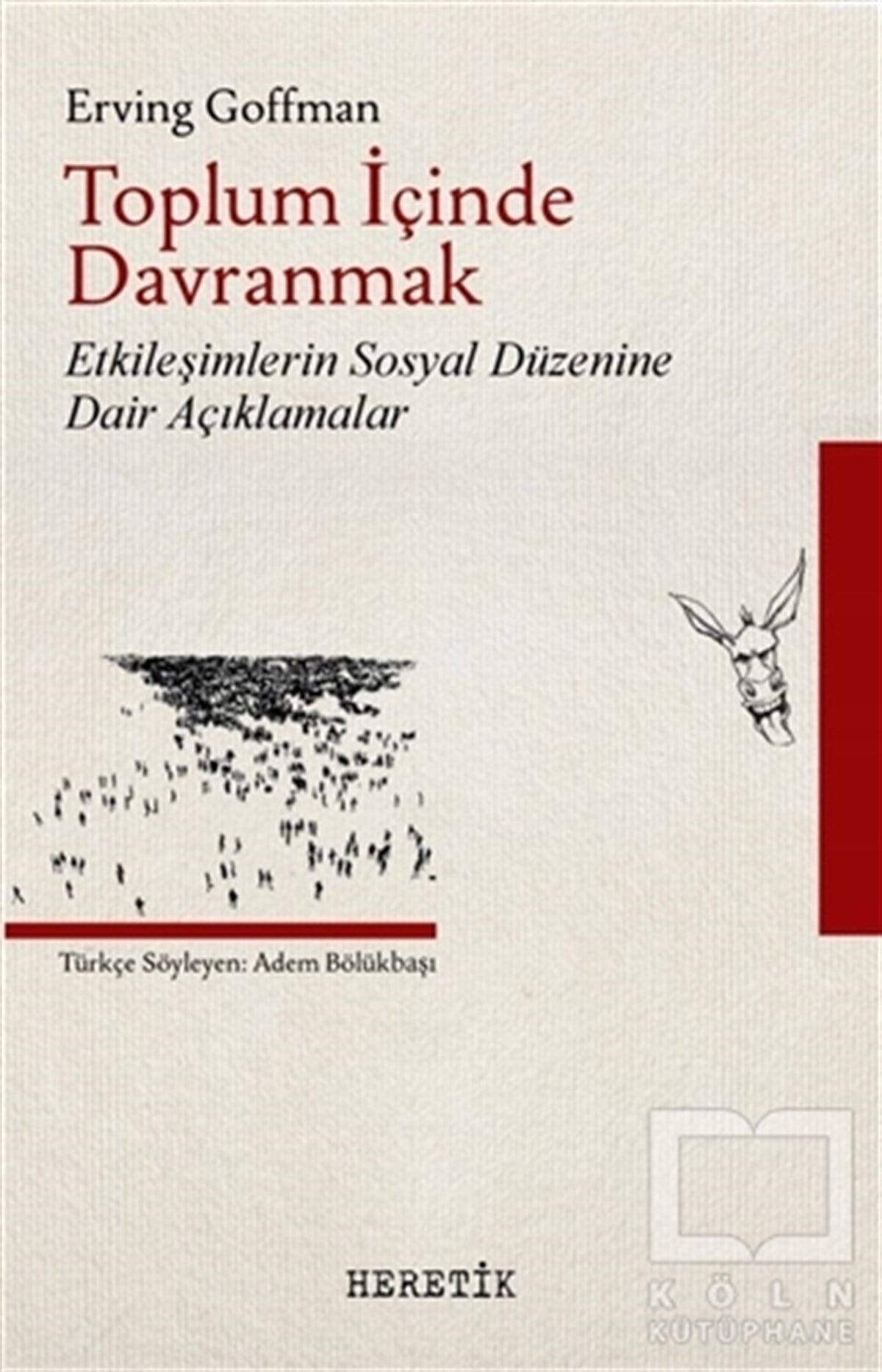 Erving GoffmanDiğerToplum İçinde Davranmak
