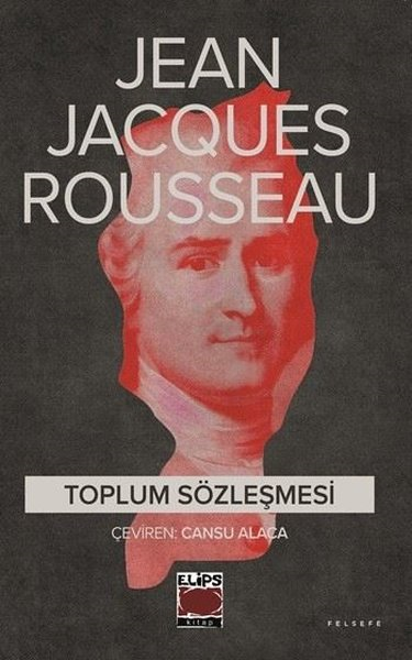 Jean Jacques RousseauFelsefe BilimiToplum Sözleşmesi