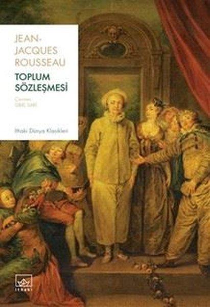 Jean - Jacques RousseauFelsefe BilimiToplum Sözleşmesi