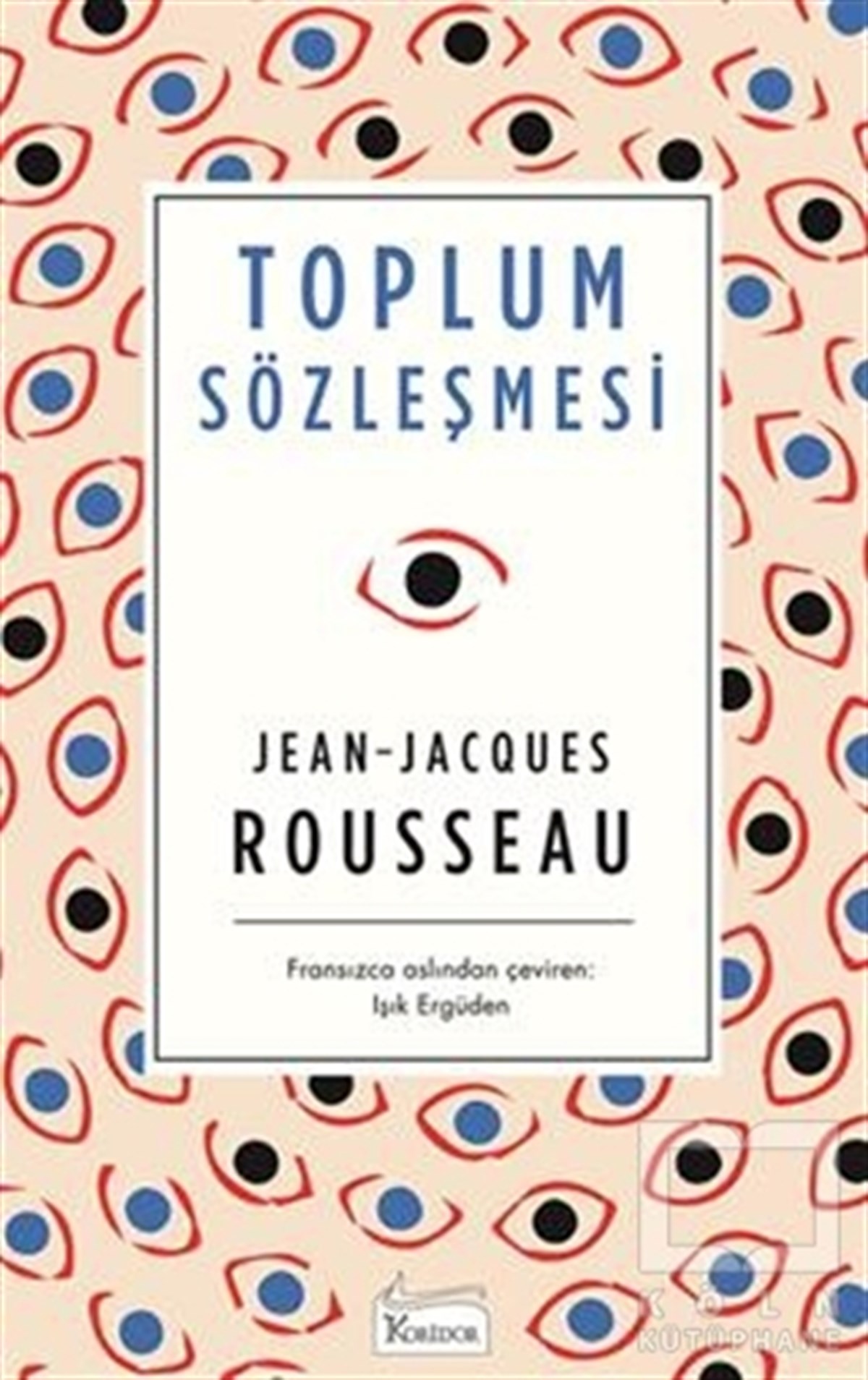 Jean-Jacques RousseauSiyaset FelsefesiToplum Sözleşmesi