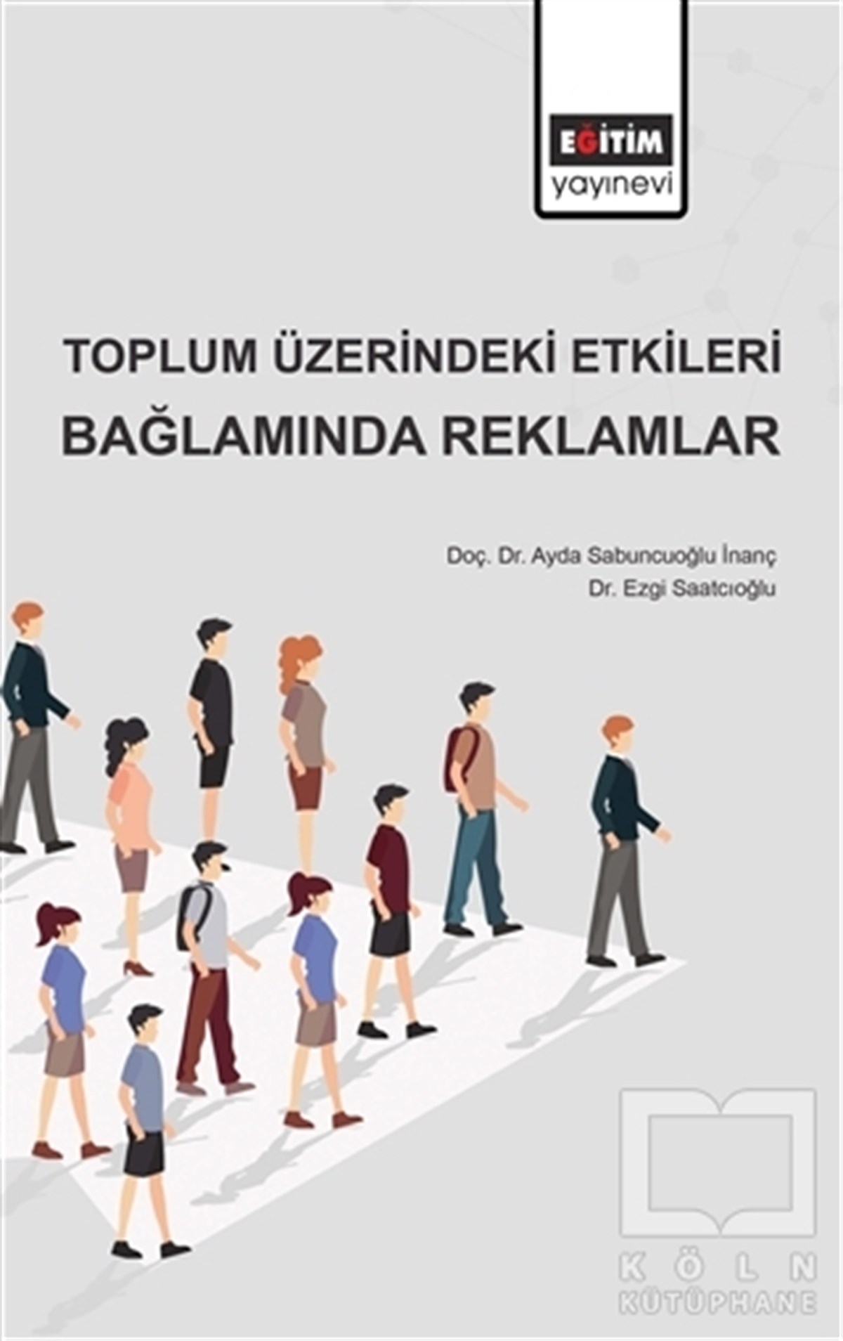 Ayda Sabuncuoğlu İnançSosyal Medya KitaplarıToplum Üzerindeki Etkileri Bağlamında Reklamlar
