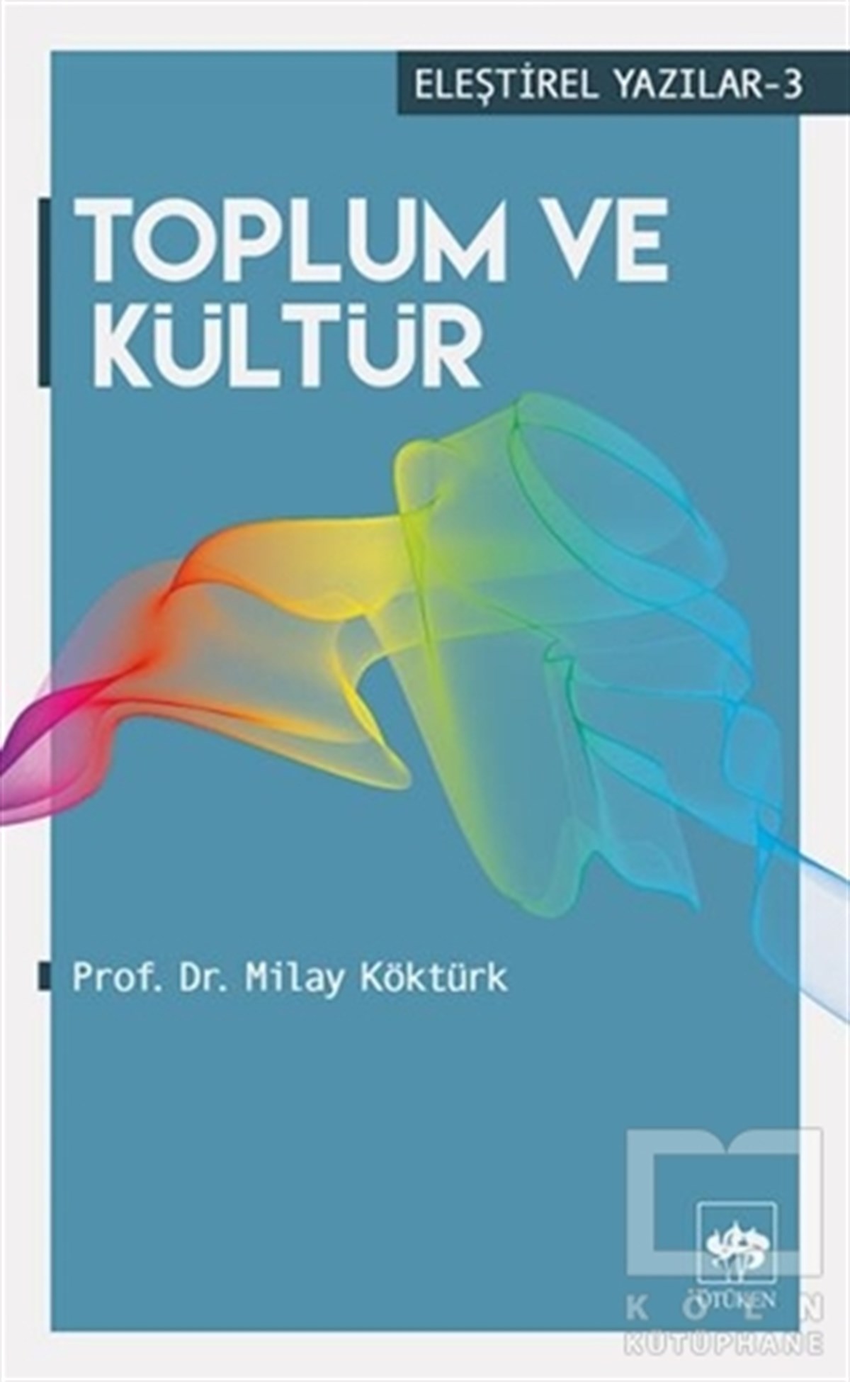Milay KöktürkAraştıma-İnceleme-ReferansToplum ve Kültür
