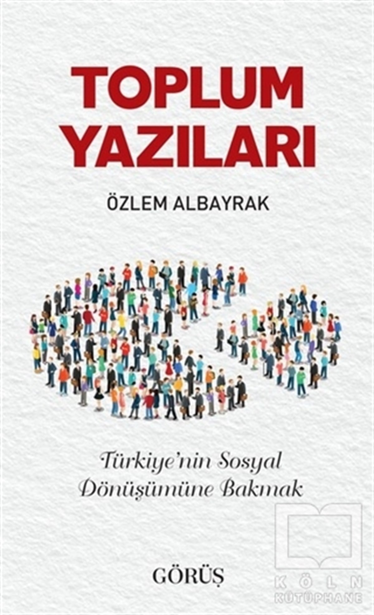 Özlem AlbayrakDiğerToplum Yazıları
