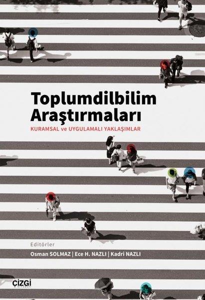 KolektifDil Bilimi - EtimolojiToplumdilbilim Araştırmaları: Kuramsal ve Uygulamalı Yaklaşımlar