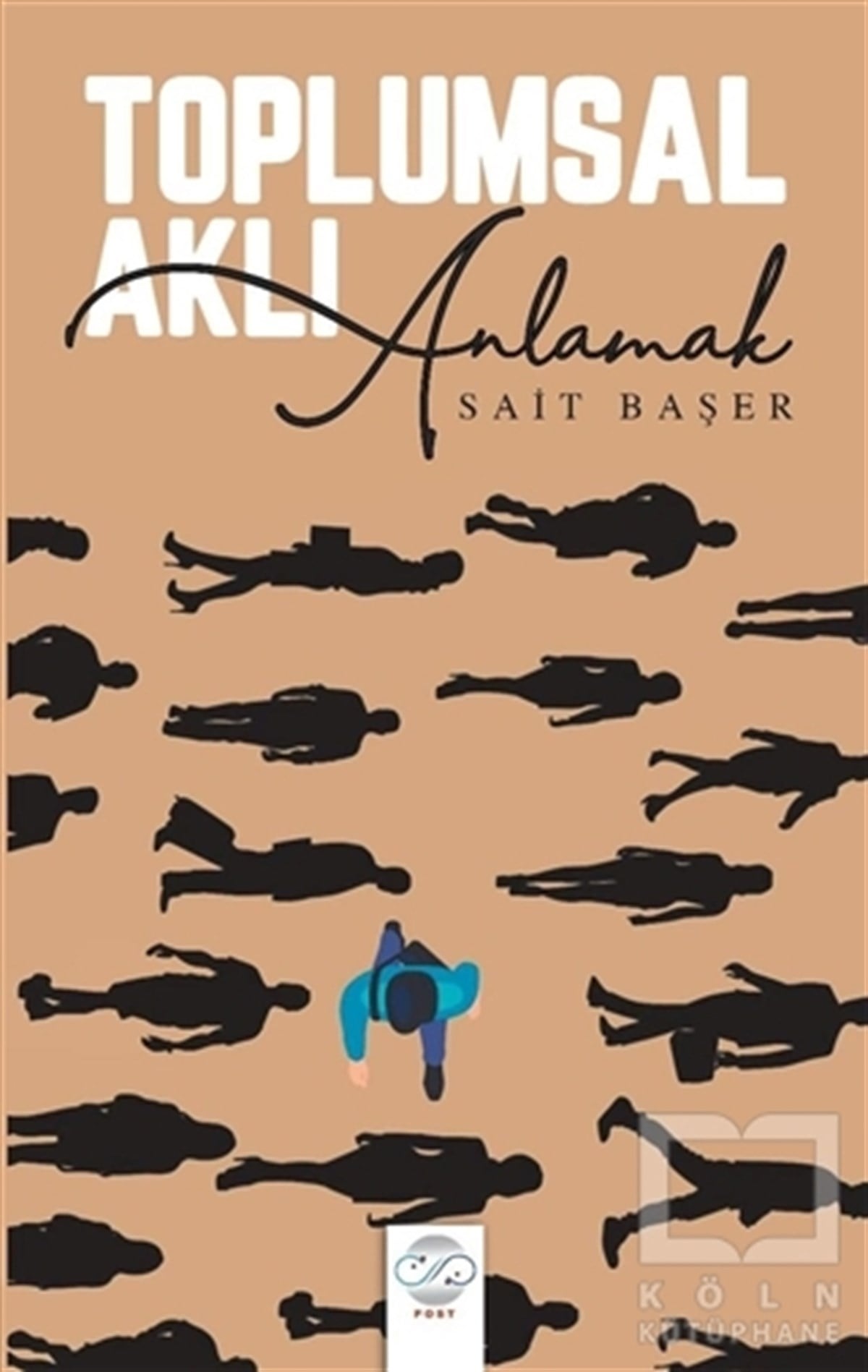 Sait BaşerDüşünce KitaplarıToplumsal Aklı Anlamak