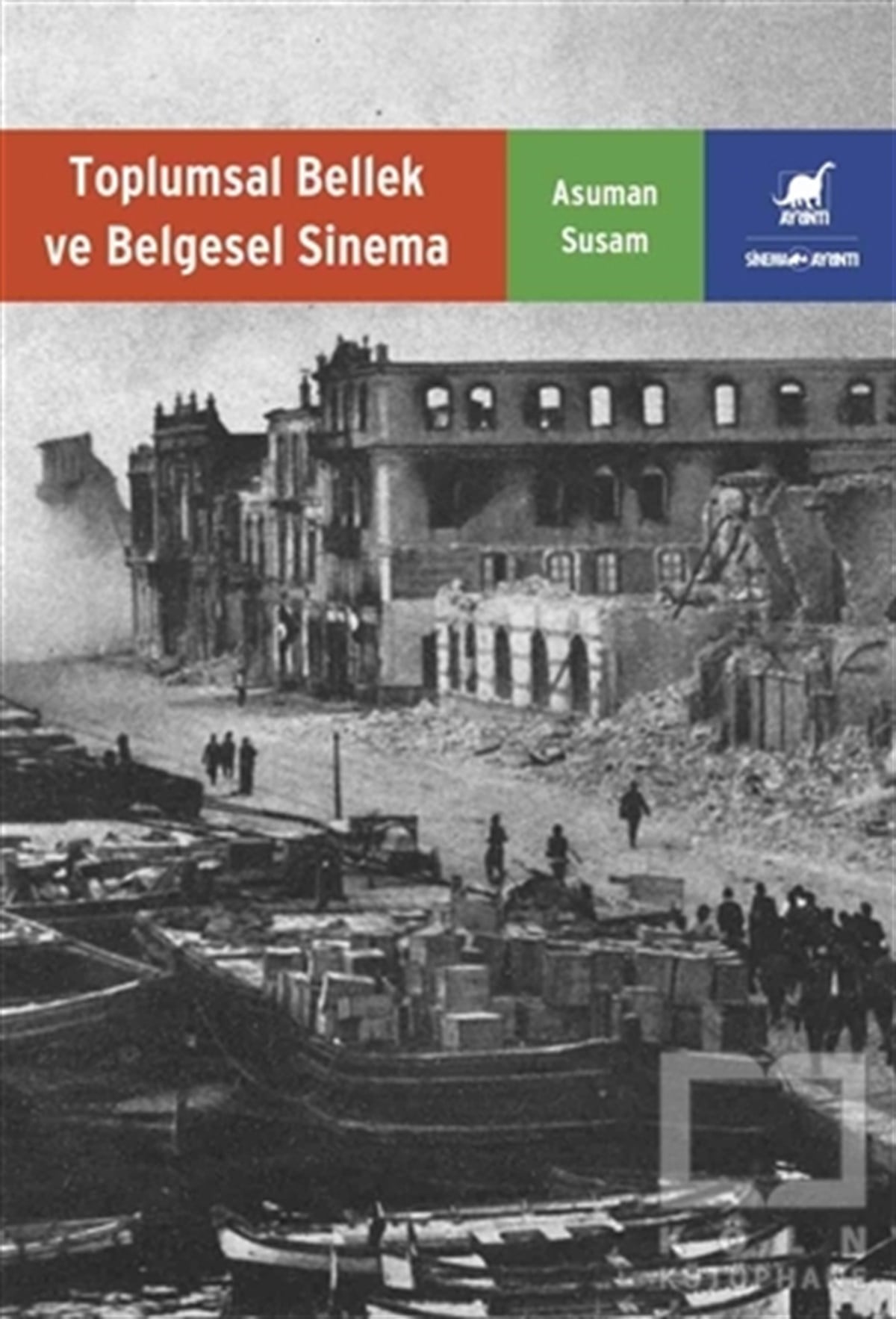 Asuman SusamFotoğrafçılık KitaplarıToplumsal Bellek ve Belgesel Sinema