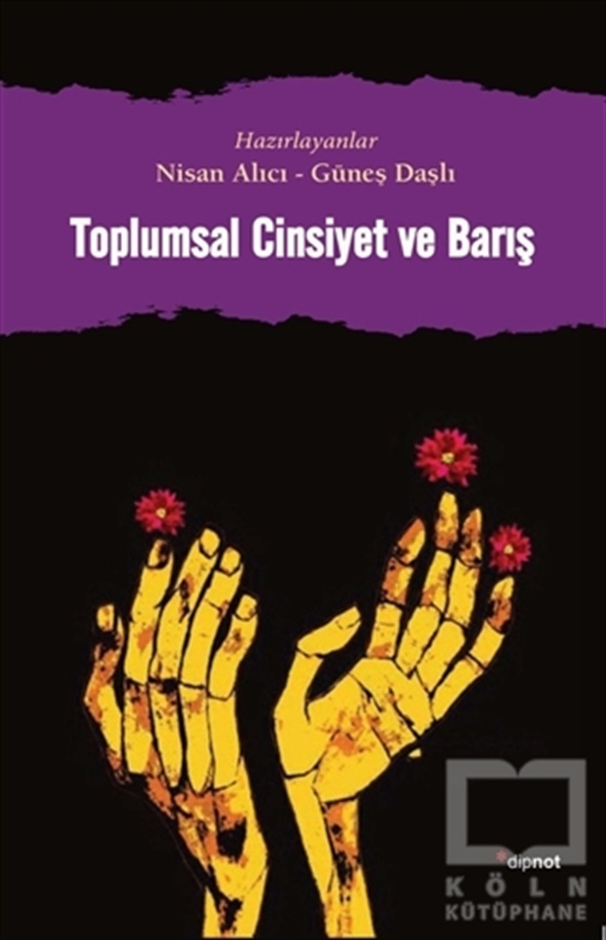 Nisan AlıcıKadın Sorunu - FeminizmToplumsal Cinsiyet ve Barış