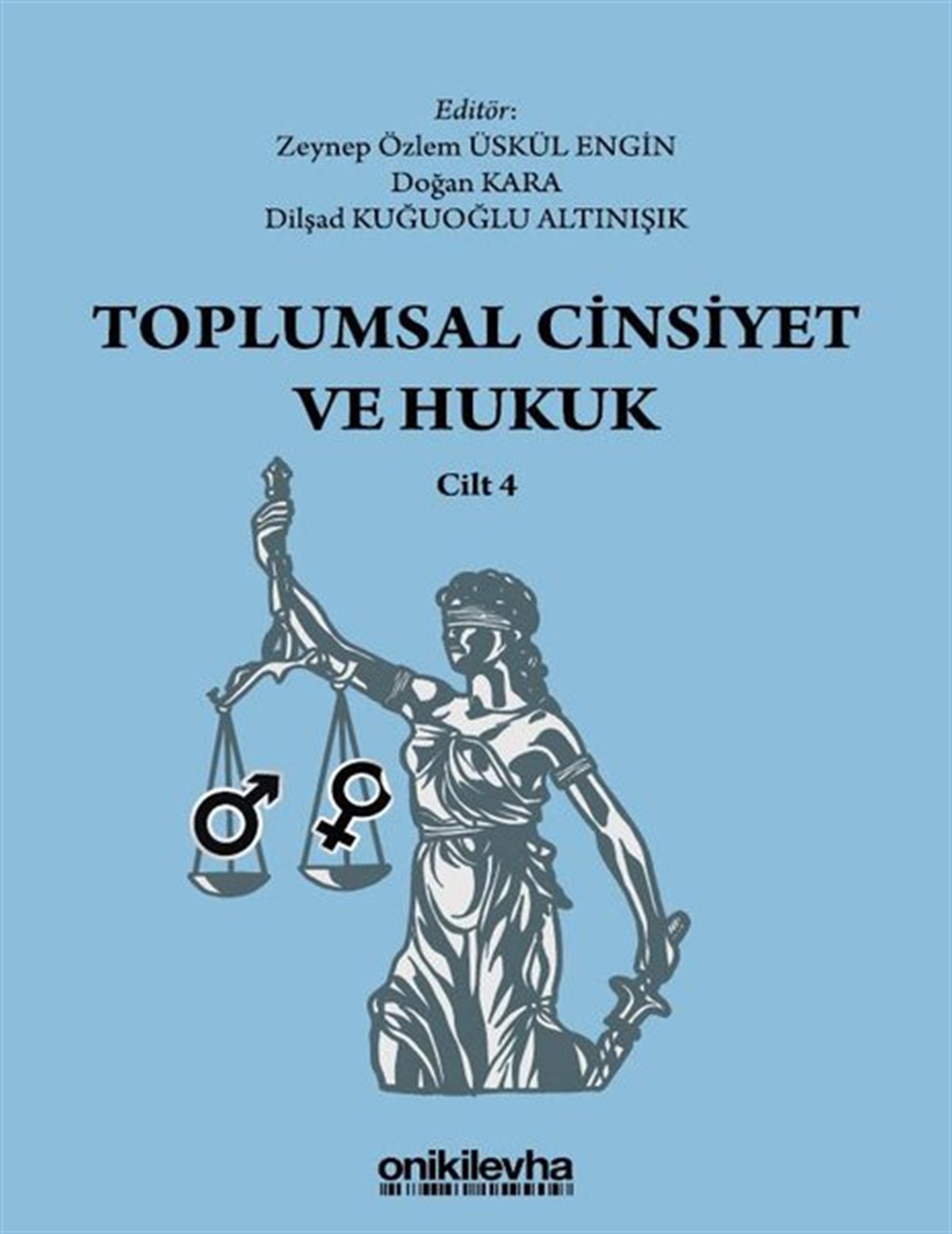 KolektifHukuk Üzerine KitaplarToplumsal Cinsiyet ve Hukuk - Cilt 4