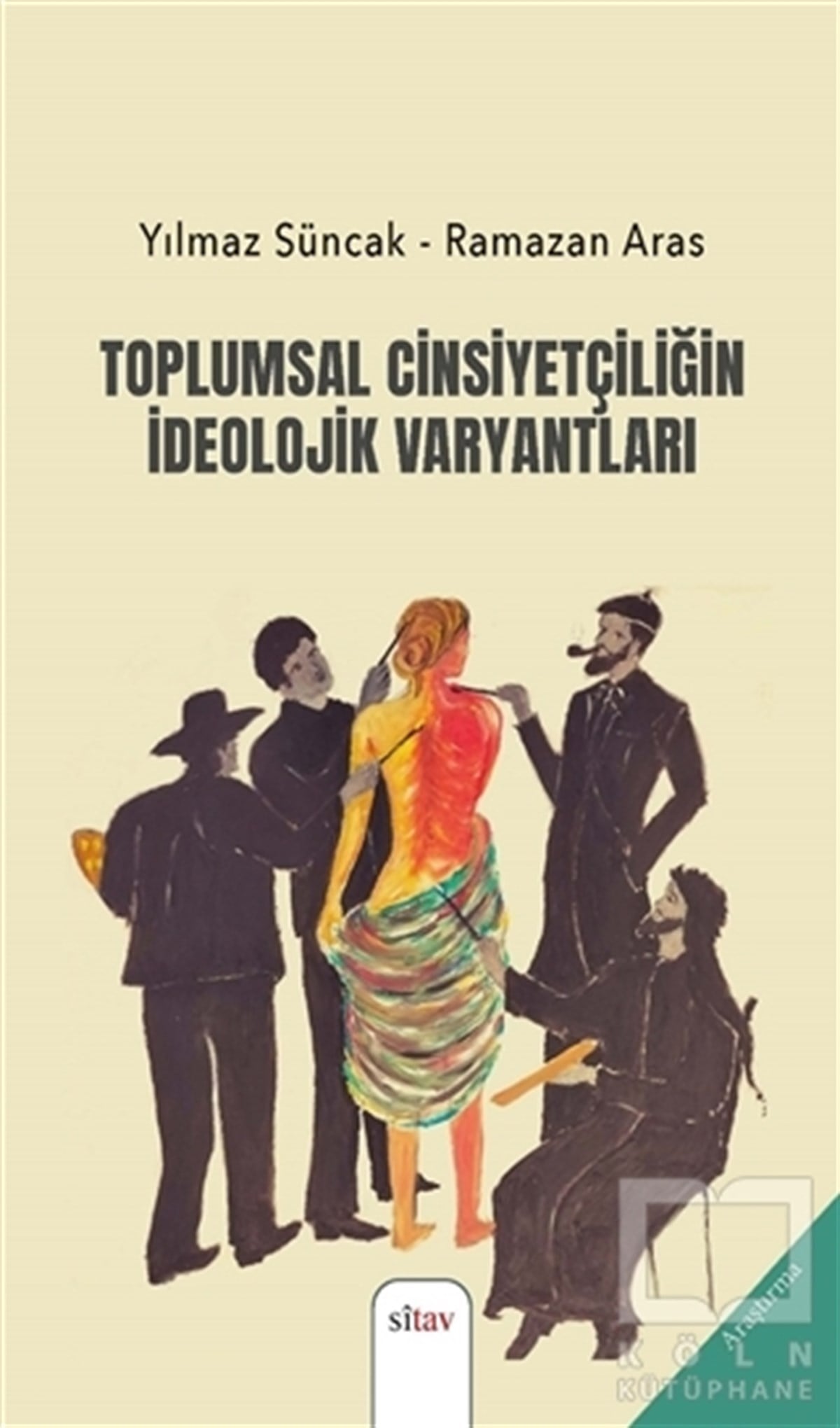 Ramazan ArasDiğerToplumsal Cinsiyetçiliğin İdeolojik Varyantları
