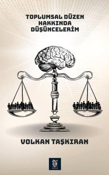 Volkan TaşkıranDeneme KitaplarıToplumsal Düzen Hakkında Düşüncelerim