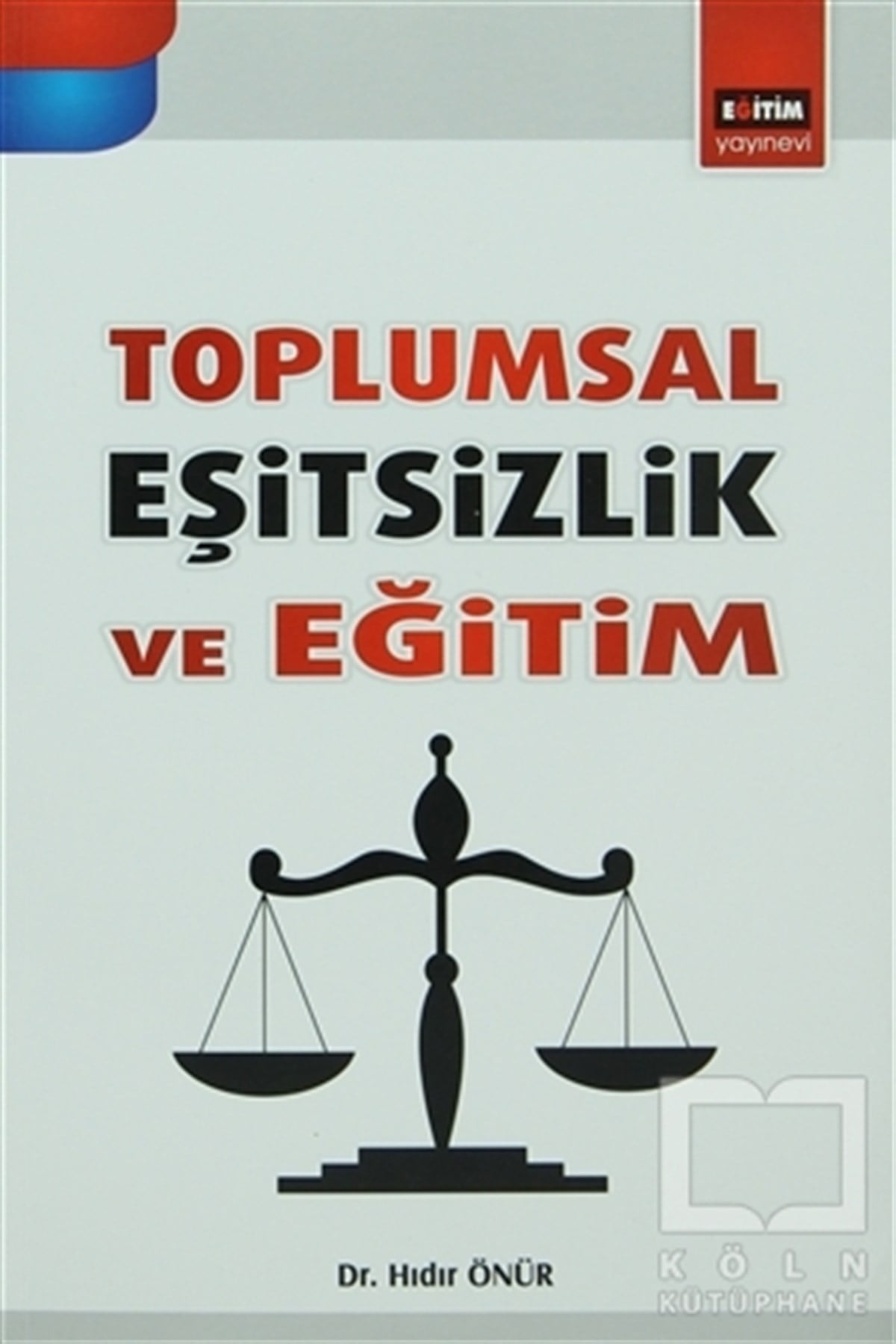 Hıdır ÖnürDiğerToplumsal Eşitsizlik Ve Eğitim