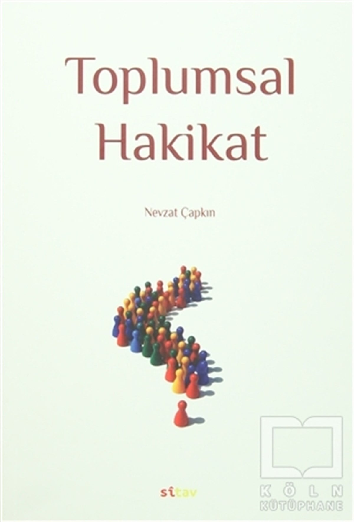 Nevzat ÇapkınDiğerToplumsal Hakikat