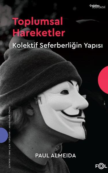 Paul AlmeidaSosyoloji KitaplarıToplumsal Hareketler - Kolektif Seferberliğin Yapısı