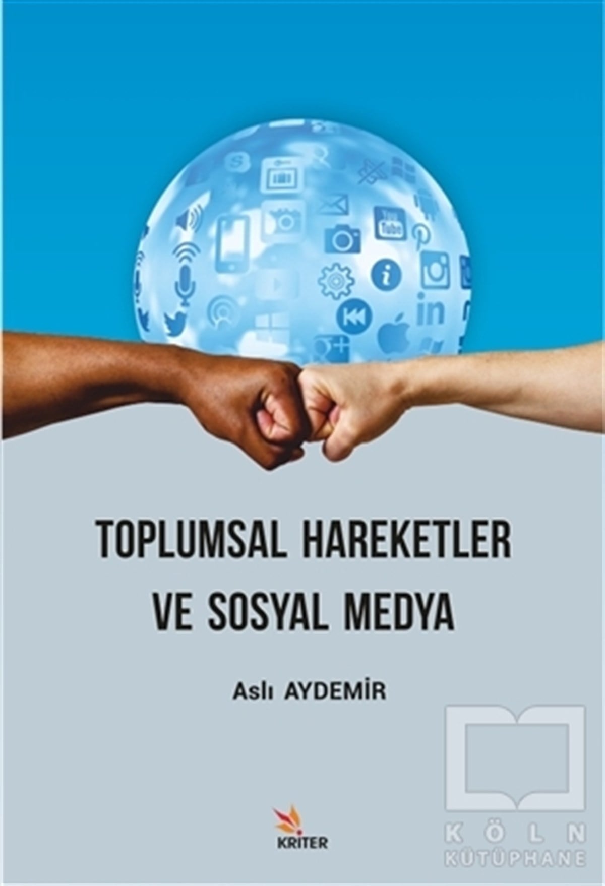 Aslı Aydemirİletişim KitaplarıToplumsal Hareketler ve Sosyal Medya
