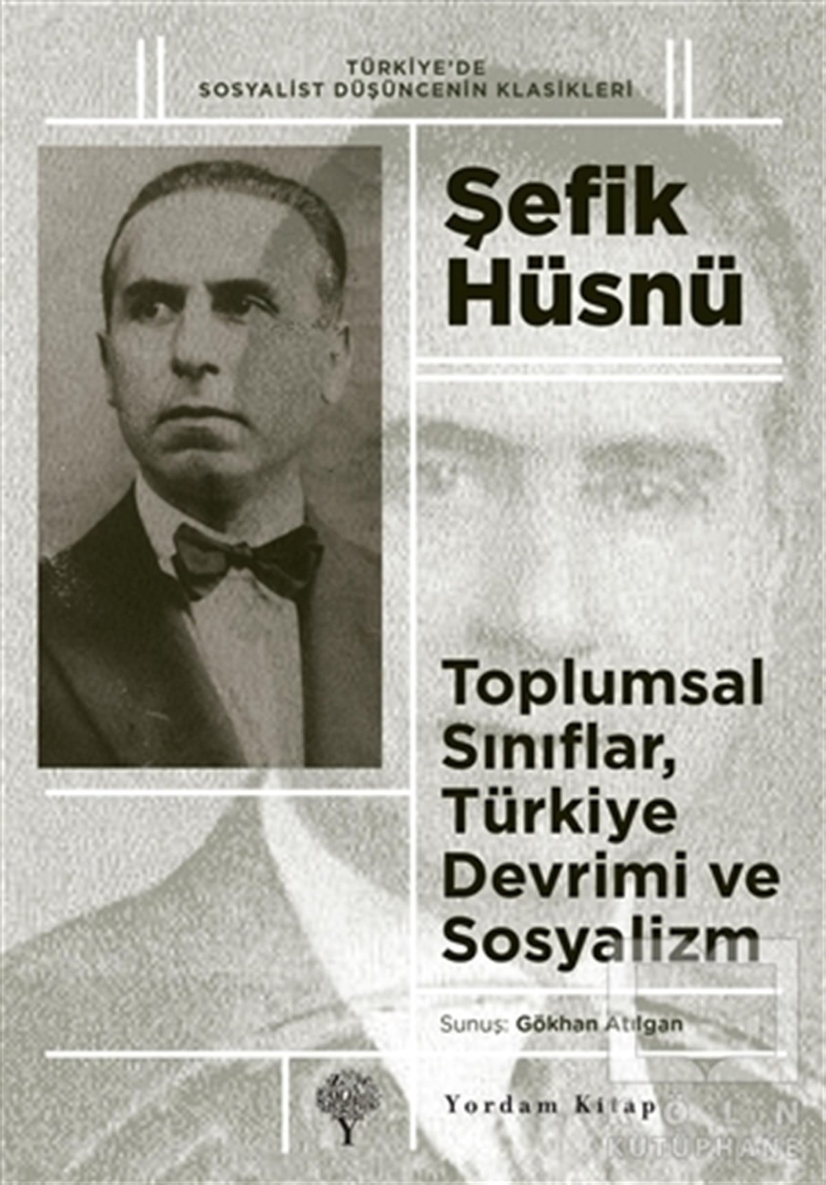 Şefik HüsnüAraştırma-İncelemeToplumsal Sınıflar, Türkiye Devrimi ve Sosyalizm