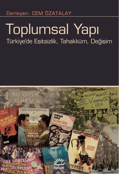 KolektifSosyoloji KitaplarıToplumsal Yapı: Türkiye'de Eşitsizlik Tahakküm Değişim