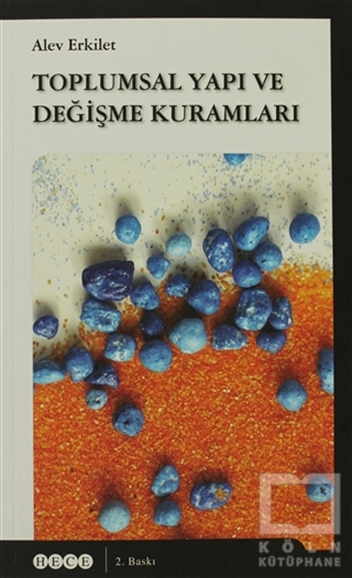 Alev ErkiletDiğerToplumsal Yapı ve Değişme Kuramları