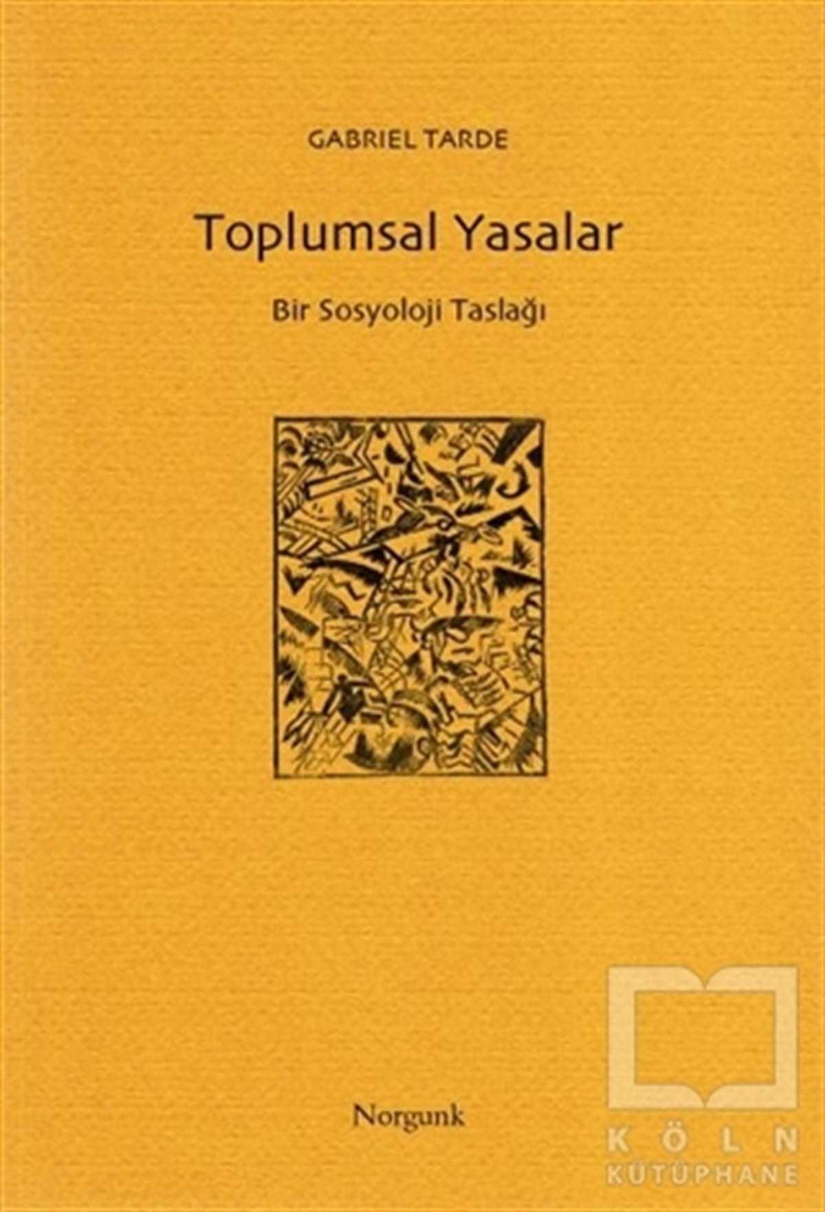 Gabriel TardeGenel SosyolojiToplumsal Yasalar