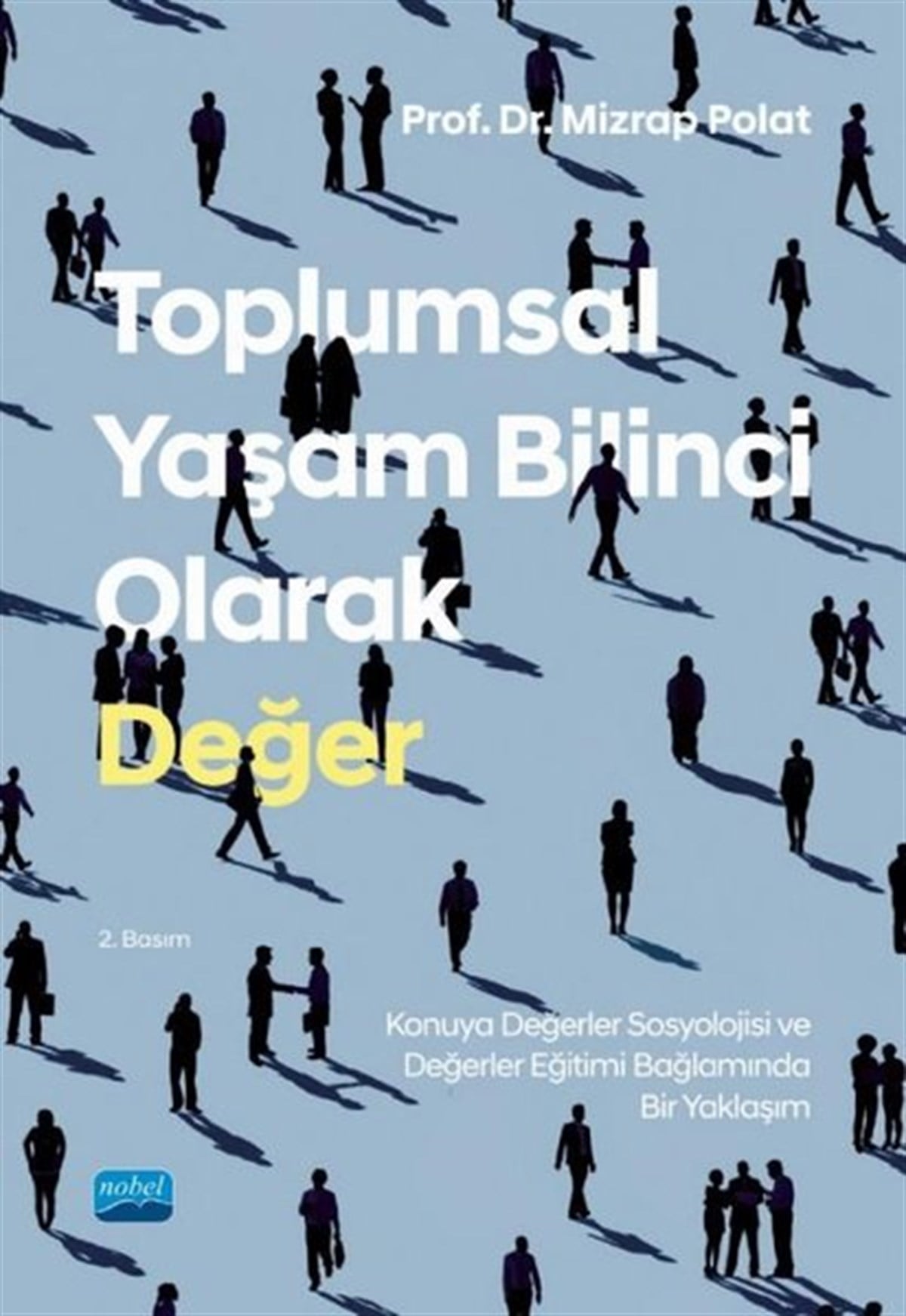 Mizrap PolatSosyoloji KitaplarıToplumsal Yaşam Bilinci Olarak Değer