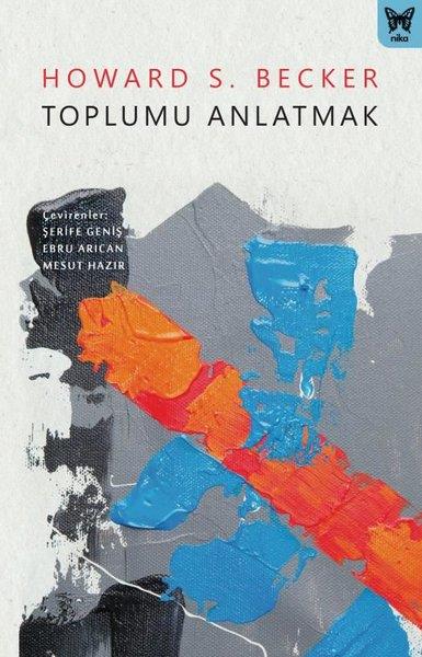 Howard S. BeckerSosyoloji KitaplarıToplumu Anlatmak