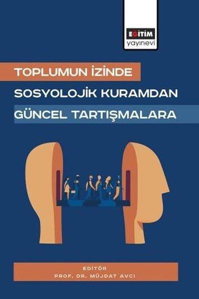 KolektifEğitimToplumun İzinde: Sosyolojik Kuramdan Güncel Tartışmalara