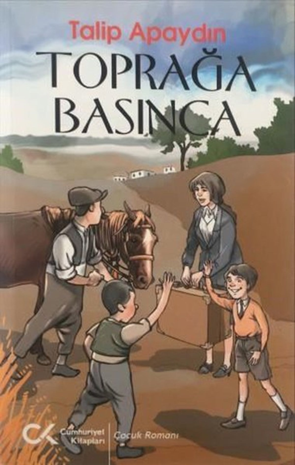 Talip ApaydınÇocuk Gençlik RomanlarıToprağa Basınca