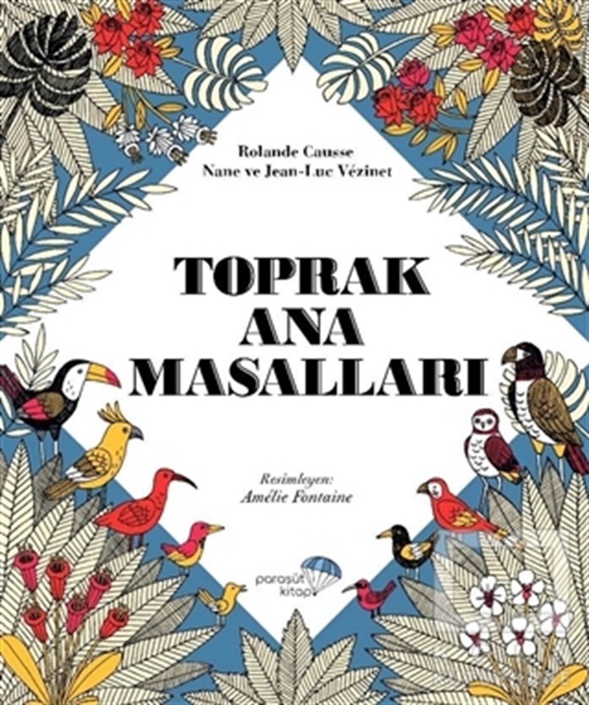 Nane ve Jean-Luc VezinetMasallarToprak Ana Masalları