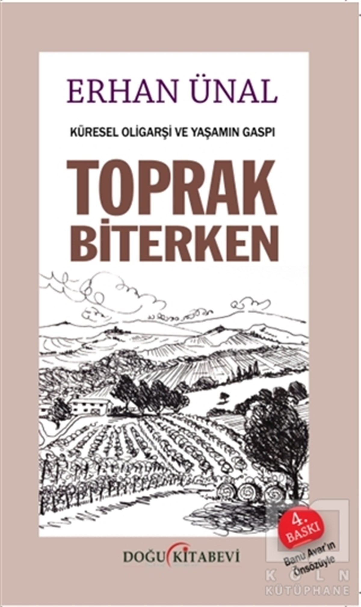 Erhan ÜnalAraştırma & İnceleme ve Referans KitaplarıToprak Biterken