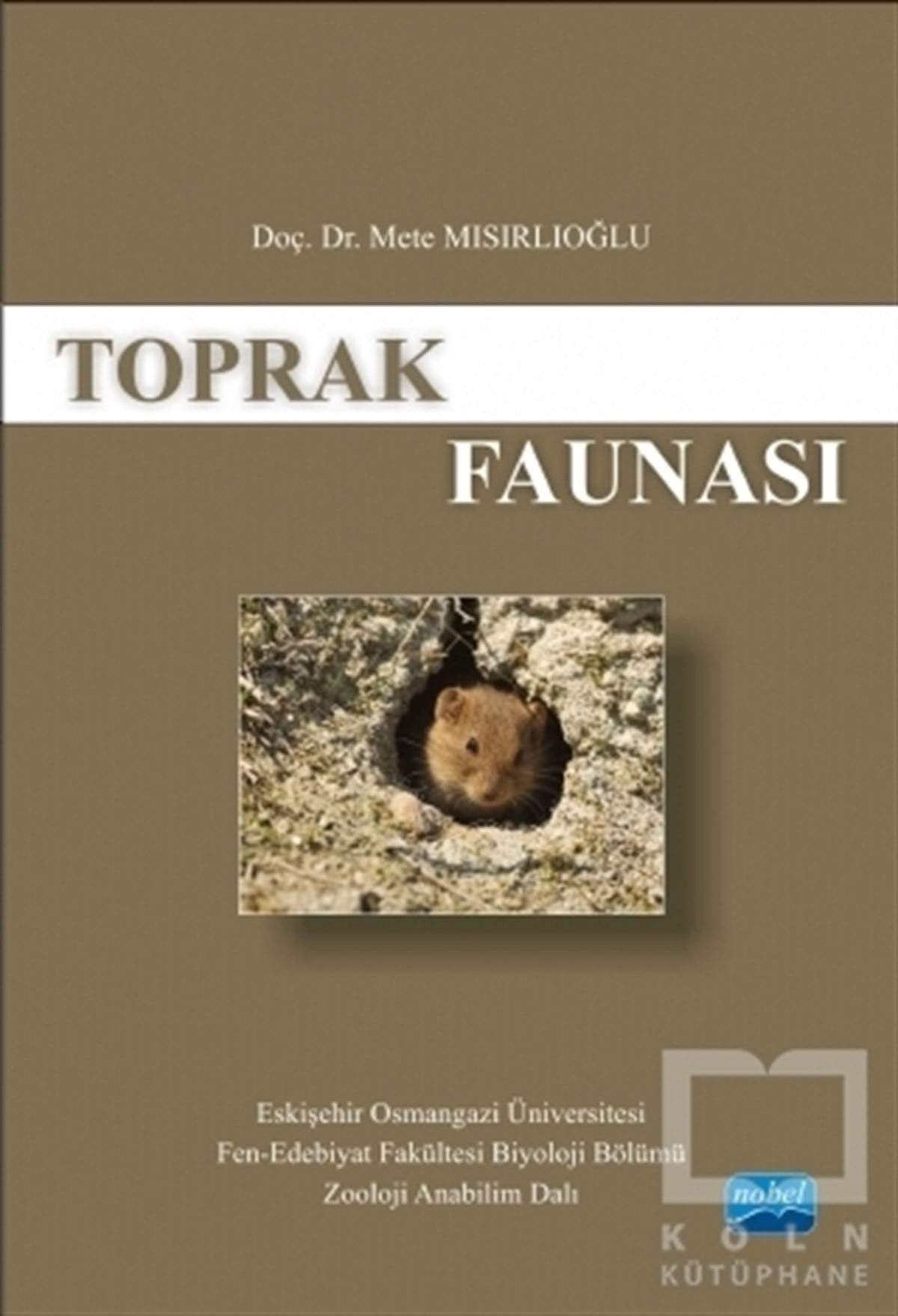 Mete MısırlıoğluEkolojiToprak Faunası