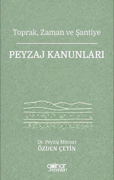 Özden ÇetinMimarlık KitaplarıToprak Zaman ve Şantiye - Peyzaj Kanunları