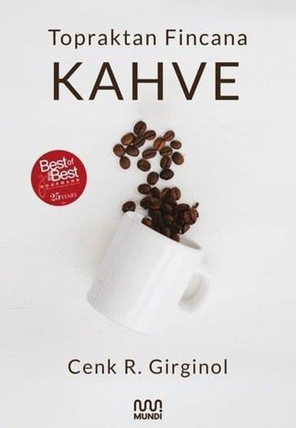 Cenk R. GirginolKokteyl ve İçki KitaplarıTopraktan Fincana Kahve