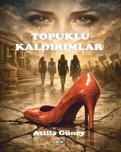 Atilla GüneyTürk RomaniTopuklu Kaldırımlar