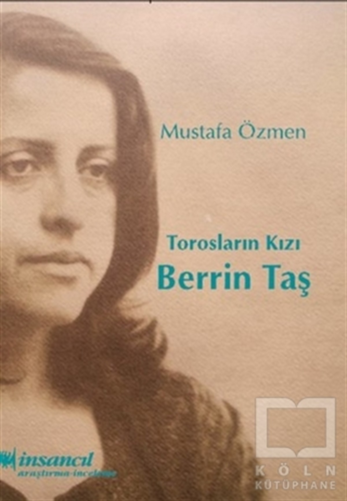 Mustafa ÖzmenDeneme KitaplarıTorosların Kızı Berrin Taş