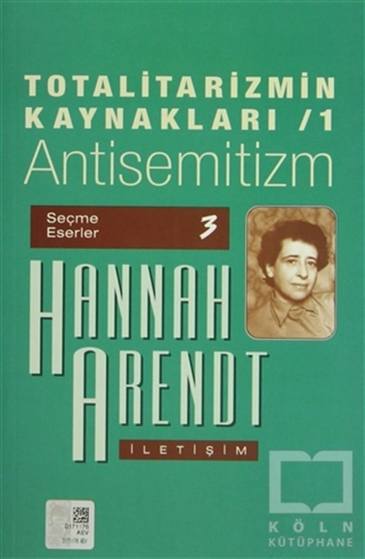 Hannah ArendtMusevilik / YahudilikTotalitarizmin Kaynakları 1 Antisemitizm