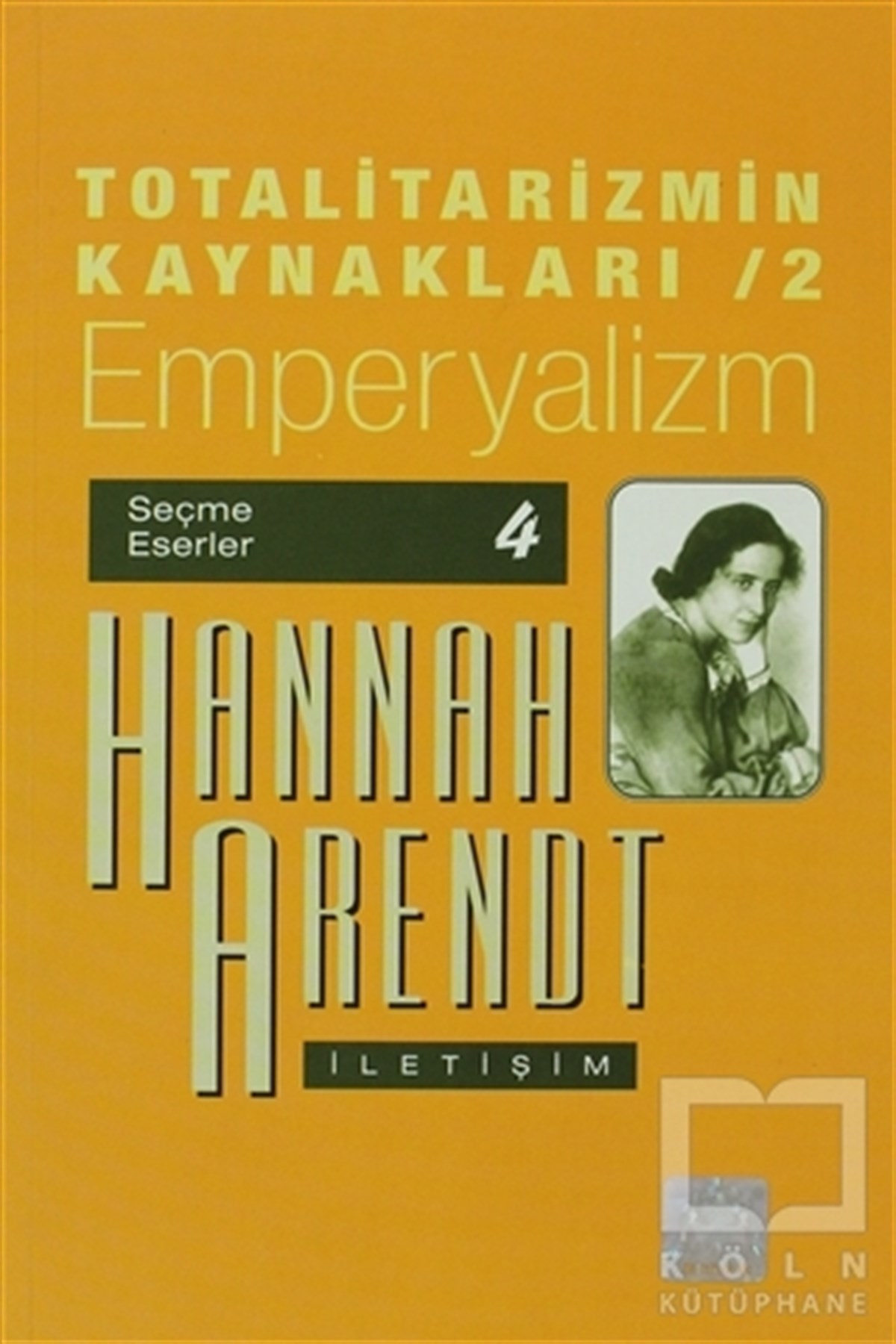 Hannah ArendtSiyaset BilimiTotalitarizmin Kaynakları 2