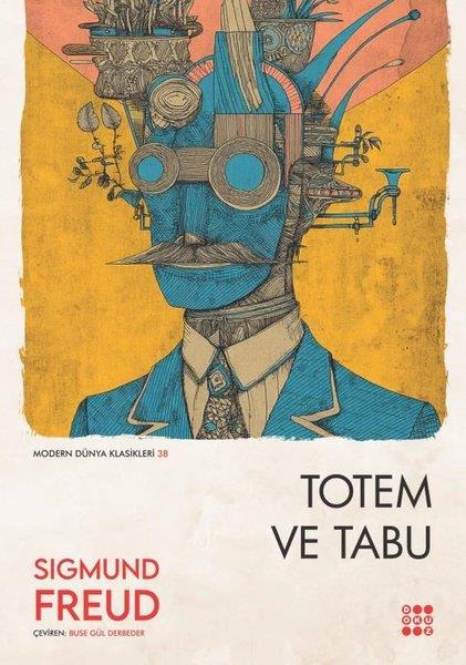Sigmund FreudDünya KlasikleriTotem ve Tabu - Modern Dünya Klasikleri 38